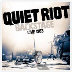 Quiet Riot : Backstage Live 1983